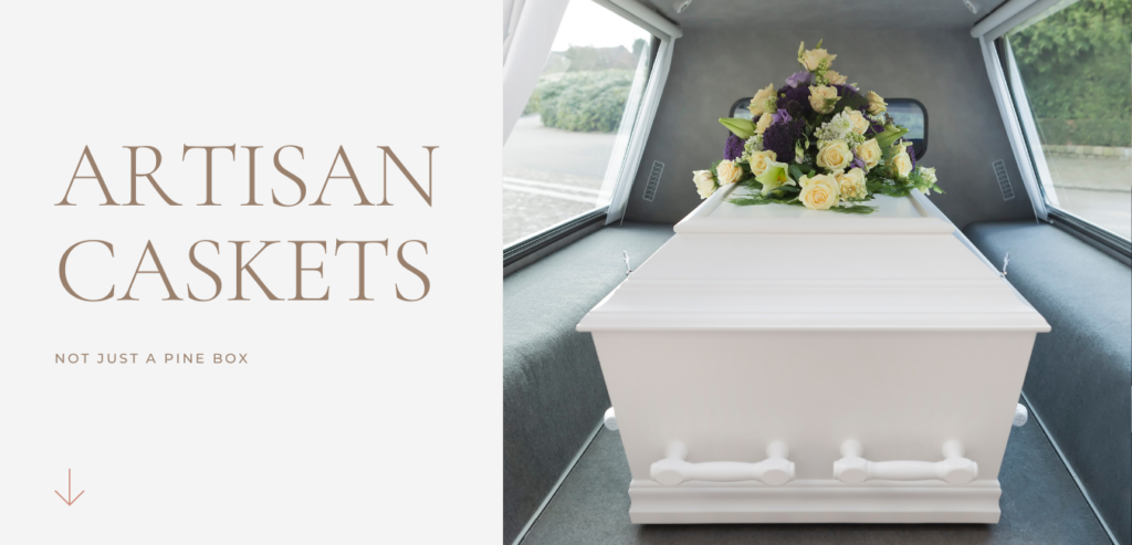 About Artisan Caskets: We are more than just a box